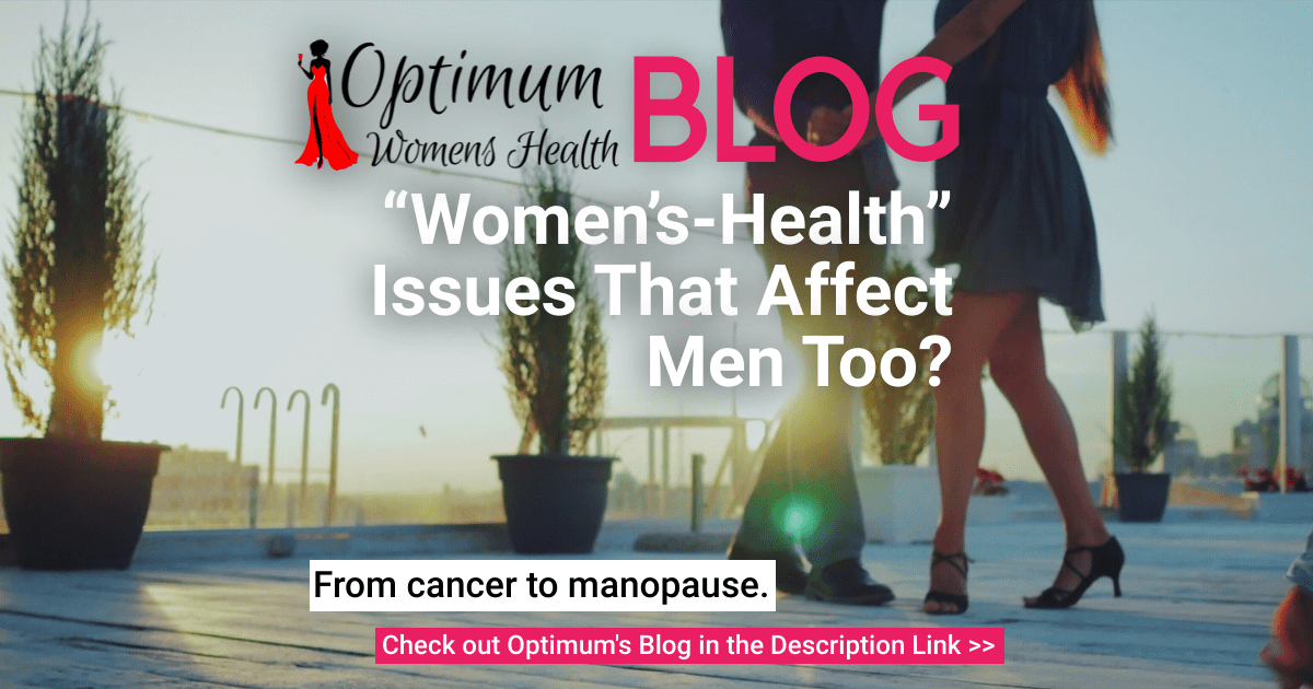 Women’s-Health Issues That Can Also Affect Men